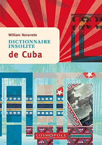 Dictionnaire insolite de Cuba