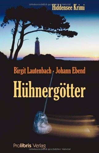 Hühnergötter. Hiddensee Krimi