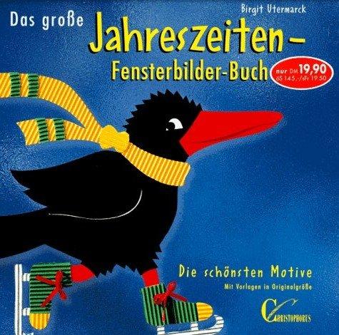 Das große Jahreszeiten-Fensterbilder-Buch