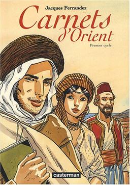 Carnets d'Orient. Premier cycle