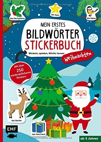 Mein erstes Bildwörter-Stickerbuch – Weihnachten: Stickern, spielen, Wörter lernen mit über 250 wiederablösbaren Stickern