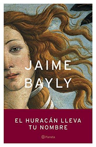 El huracán lleva tu nombre (Autores Españoles E Iberoamer.)