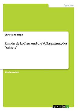 Ramón de la Cruz und die Volksgattung des "sainete"