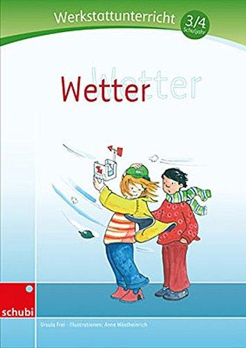 Wetter: Werkstatt 3./4. Schuljahr (Werkstätten 3./4. Schuljahr)