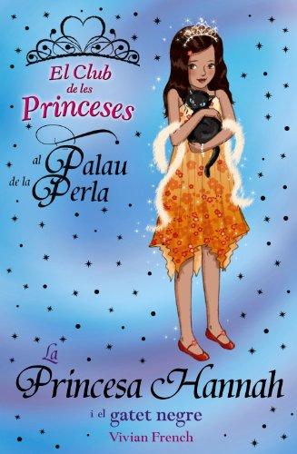 La princesa Hannah i el gatet negre (Llibres Infantils I Juvenils - Club)