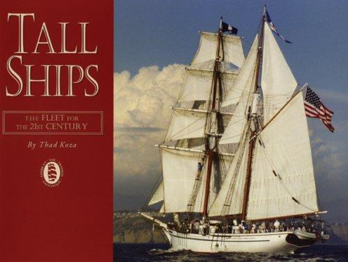 Tall Ships: The Fleet for the 21st Century