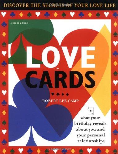 Love Cards 2e, 2e: What Your Birthday Reveals about You and Your Personal Relationships