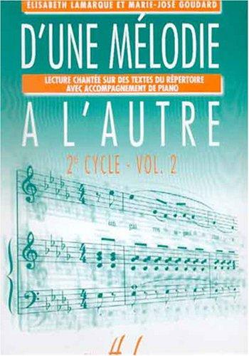 D'une mélodie à l'autre Volume 2