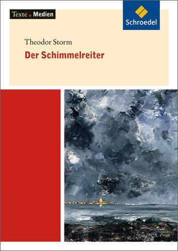 Texte.Medien: Theodor Storm: Der Schimmelreiter: Textausgabe mit Materialien