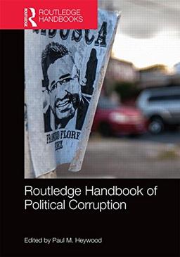 Routledge Handbook of Political Corruption (Routledge Handbooks)