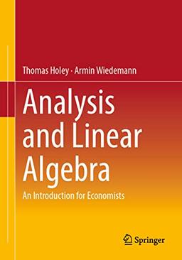 Analysis and Linear Algebra: An Introduction for Economists