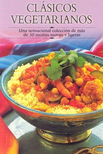 Clasicos Vegetarianos / Vegetarian Classics