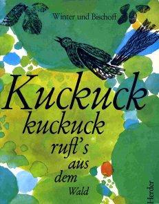 Kuckuck, kuckuck ruft's aus dem Wald