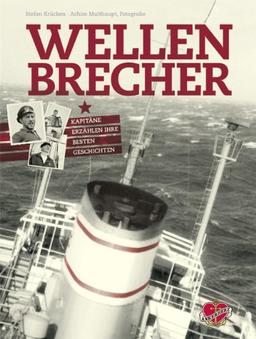 Wellenbrecher: Kapitäne erzählen ihre besten Geschichten