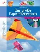 Das große Papierfliegerbuch