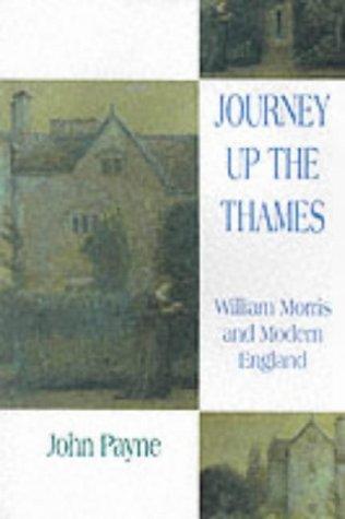 Journey Up the Thames: William Morris and Modern England