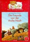 Die Freunde von der Arche Noah