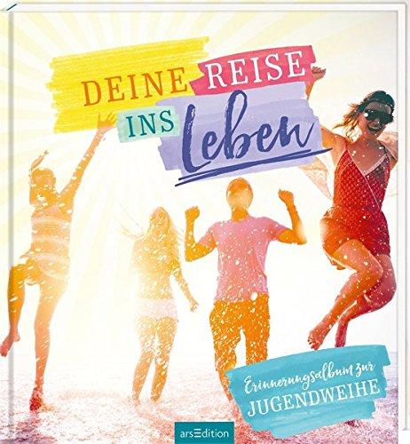 Deine Reise ins Leben: Erinnerungsalbum zur Jugendweihe