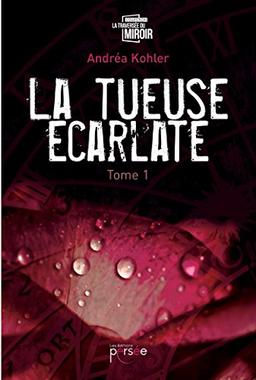 La tueuse écarlate Tome 1