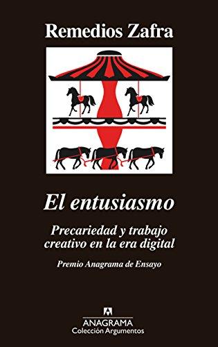 El Entusiasmo: Premio Anagrama de Ensayo (Argumentos, Band 514)