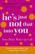 He's Just Not That Into You: Your Daily Wake-up Call