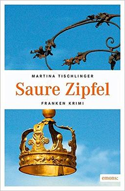 Saure Zipfel (Franken Krimi)