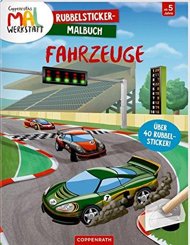 Coppenraths Mal-Werkstatt: Rubbelsticker-Malbuch: Fahrzeuge