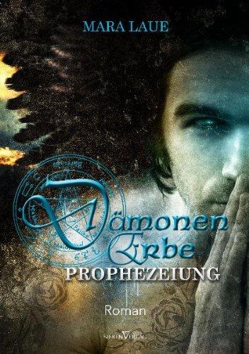 Dämonenerbe 02 - Prophezeiung