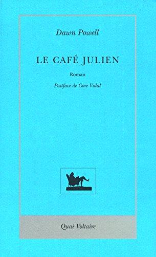 Le café Julien. Dawn Powell, romancière américaine par excellence