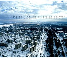 The Ghosts of Pripyat