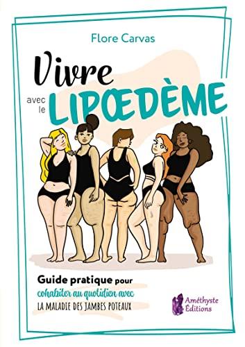 Vivre avec le lipoedème : guide pratique pour cohabiter au quotidien avec la maladie des jambes poteaux