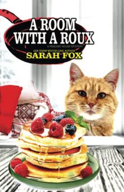 A Room with a Roux (A Pancake House Mystery, Band 4)