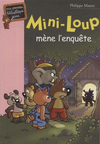 Mini-Loup. Vol. 19. Mini-Loup mène l'enquête