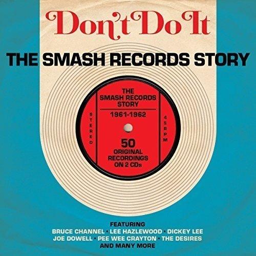 Don't Do It-Smash Records Story 1961-1962