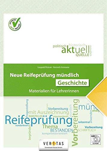 Neue Reifeprüfung mündlich - Geschichte: Buch mit CD-ROM