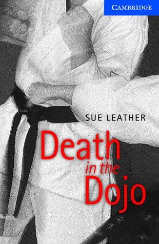 Death in the Dojo Level 5 (Cambridge English Readers: Level 5)