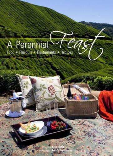 A Perennial Feast: Food, Flavours, Restaurants & Recipes