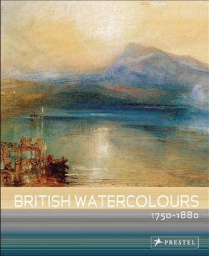 British Watercolours: 1750-1880