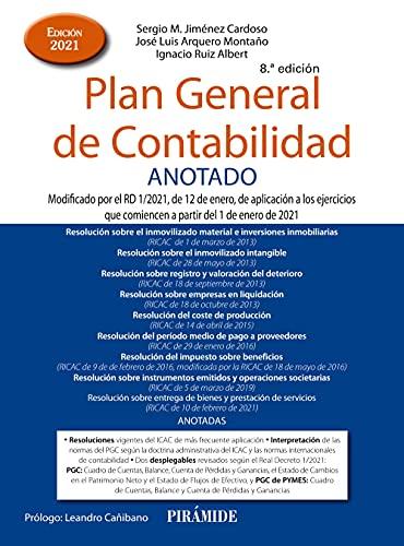 Plan General de Contabilidad ANOTADO: Modificado por el RD 1/2021, de 12 de enero, de aplicación a los ejercicios que comiencen a partir del 1 de enero de 2021 (Economía y Empresa)