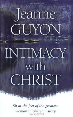 Intimacy with Christ: Her Letters Now in Modern English