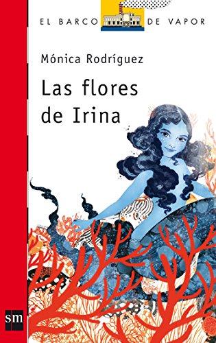 Las flores de Irina (El Barco de Vapor Roja, Band 205)