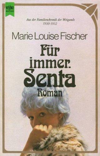 Für immer, Senta.