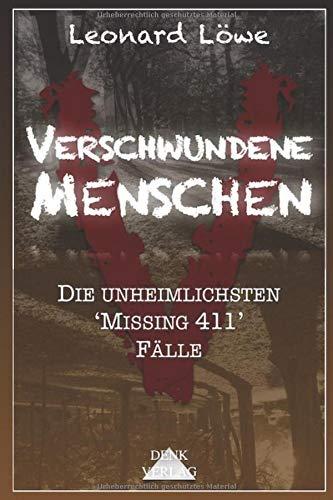 Verschwundene Menschen: Die unheimlichsten 'Missing 411' Fälle