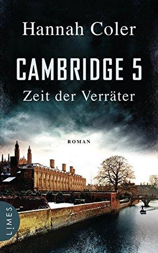 Cambridge 5 - Zeit der Verräter: Roman