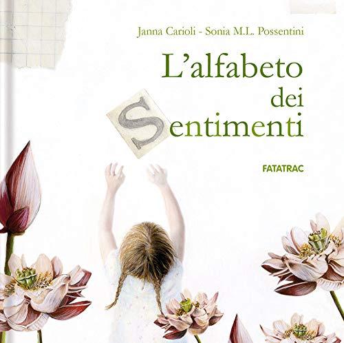 L'alfabeto dei sentimenti. Ediz. a colori