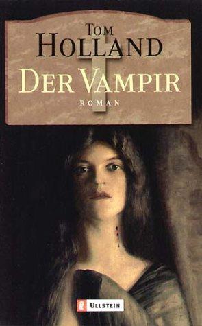 Der Vampir: Roman