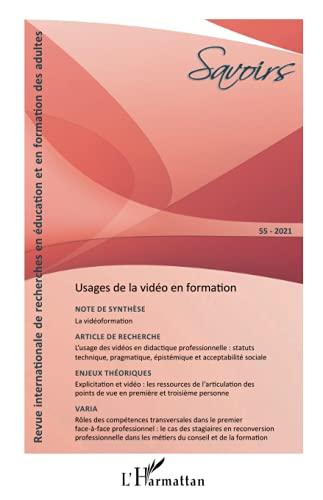 Savoirs, n° 55. Usages de la vidéo en formation