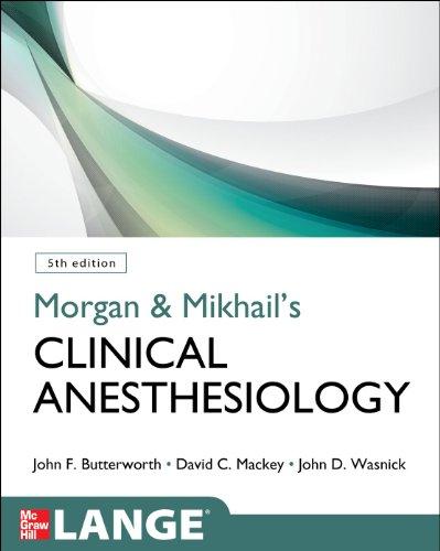 Morgan and Mikhail's Clinical Anesthesiology (Lange Medical Books)