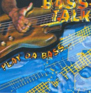 Basstalk Vol.5-Play Da Bass