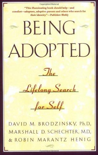 Being Adopted: The Lifelong Search for Self